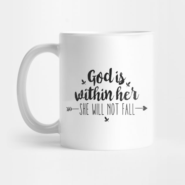 God Is Within Her She Will Not Fall by walkbyfaith